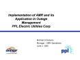 Implementation of AMR and its Application in Outage Management PPL Electric Utilities Corp