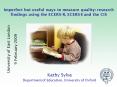 Imperfect but useful ways to measure quality: research findings using the ECERSR, ECERSE and the CIS