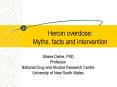 Heroin overdose: Myths, facts and intervention