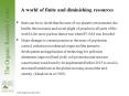 A world of finite and diminishing resources