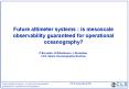 Future altimeter systems : is mesoscale observability guaranteed for operational oceanography P.Escu
