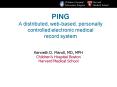 PING A distributed, webbased, personally controlled electronic medical record system