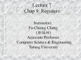 Lecture 7 Chap 9: Registers