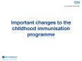 Important changes to the childhood immunisation programme