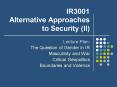 IR3001 Alternative Approaches to Security II