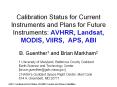 Calibration Status for Current Instruments and Plans for Future Instruments: AVHRR, Landsat, MODIS,