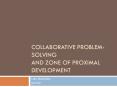 Collaborative problem-solving and Zone of Proximal Development