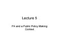 PA and a Public Policy Making Context