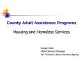 County Adult Assistance Programs Housing and Homeless Services