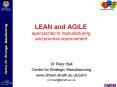 LEAN and AGILE approaches to manufacturing and process improvement