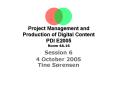 Project Management and Production of Digital Content PDI E2005 Room 4A.16