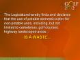 The Legislature hereby finds and declares that the use of potable domestic water for nonpotable uses