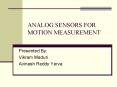 ANALOG SENSORS FOR MOTION MEASUREMENT