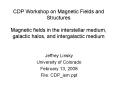 CDP Workshop on Magnetic Fields and Structures Magnetic fields in the interstellar medium, galactic
