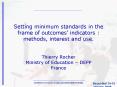 Setting minimum standards in the frame of outcomes indicators : methods, interest and use. Thierry R