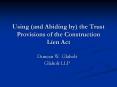 Using and Abiding by the Trust Provisions of the Construction Lien Act