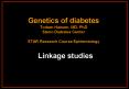 Genetics of diabetes Torben Hansen, MD, PhD Steno Diabetes Center STAR Research Course Epidemiology