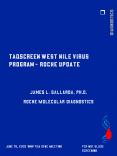 TaqScreen West Nile Virus Program Roche Update