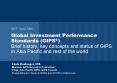 Global Investment Performance Standards GIPS Brief history, key concepts and status of GIPS in Asia