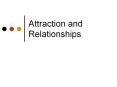 Attraction and Relationships