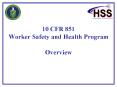 10 CFR 851 Worker Safety and Health Program Overview