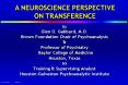 by Glen O. Gabbard, M.D. Brown Foundation Chair of Psychoanalysis