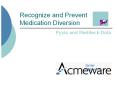 Recognize and Prevent Medication Diversion
