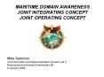 MARITIME DOMAIN AWARENESS JOINT INTEGRATING CONCEPT JOINT OPERATING CONCEPT