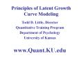 Principles of Latent Growth Curve Modeling