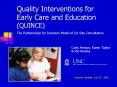 Quality Interventions for Early Care and Education QUINCE The Partnerships for Inclusion Model of On