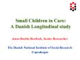 Small Children in Care: A Danish Longitudinal study