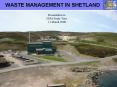 WASTE MANAGEMENT IN SHETLAND