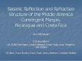 Seismic Reflection and Refraction Structure of the Middle America Convergent Margin, Nicaragua and C