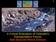 A Critical Evaluation of Colorados Transportation Future: