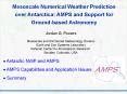 Mesoscale Numerical Weather Prediction over Antarctica: AMPS and Support for Groundbased Astronomy
