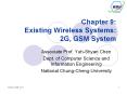 Chapter 9: Existing Wireless Systems: 2G, GSM System