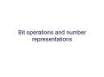 Bit operations and number representations