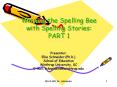 Winning the Spelling Bee with Spelling Stories: PART 1