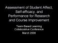 Assessment of Student Affect, Selfefficacy, and Performance for Research and Course Improvement