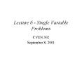 Lecture 6 Single Variable Problems