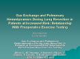 Gas Exchange and Pulmonary Hemodynamics During Lung Resection in Patients at Increased Risk: Relatio