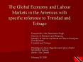 The Global Economy and Labour Markets in the Americas with specific reference to Trinidad and Tobago