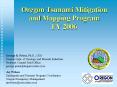 Oregon Tsunami Mitigation and Mapping Program FY 2006