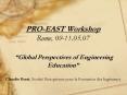 PROEAST Workshop Rome, 0911.05.07 Global Perspectives of Engineering Education Claudio Borri, Socit