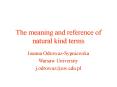 The meaning and reference of natural kind terms