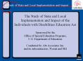 The Study of State and Local Implementation and Impact of the Individuals with Disabilities Education Act Sponsored by the Office of Special Education Programs, U.S. Department of Education Conducted by Abt Associates Inc. and its subcontractors,