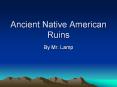 Ancient Native American Ruins