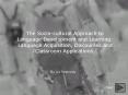 The Sociocultural Approach to Language Development and Learning: Language Acquisition, Discourses an