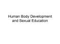 Human Body Development and Sexual Education