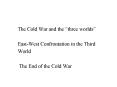 The Cold War and the three worlds